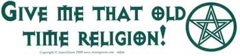 Old Time Religion Bumper Sticker